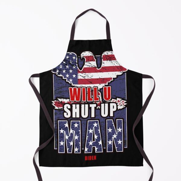 Item preview, Will you shut Up designed and sold by CodyNorris.