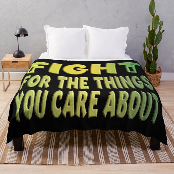 Item preview, Fight For The Things You Care About designed and sold by Ralek.