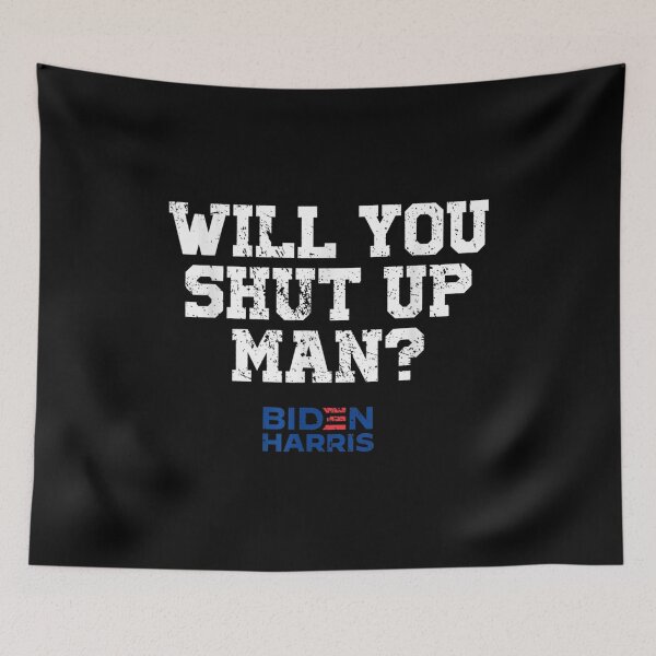 Item preview, Will You Just Shut Up Joe Biden to Donald Trump 2020  designed and sold by ThomasTrump.