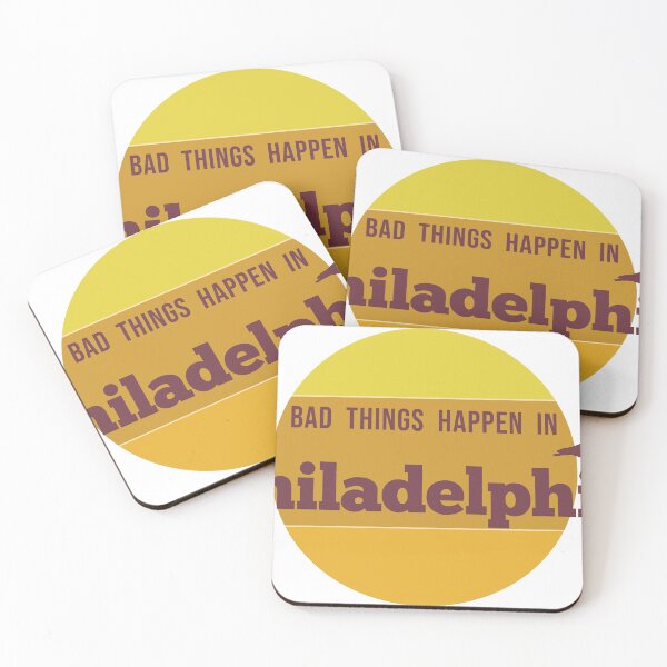 Item preview, Bad Things Happen in Philadelphia 1 designed and sold by HistoryAction.