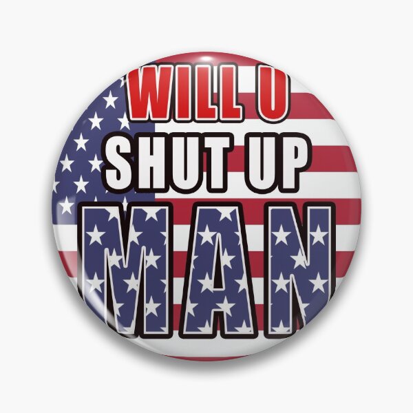 Item preview, Will you shut Up presidential seal Stars designed and sold by CodyNorris.