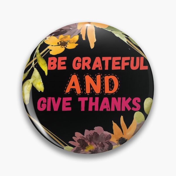 Item preview, Be grateful and give thanks designed and sold by Designhub14.
