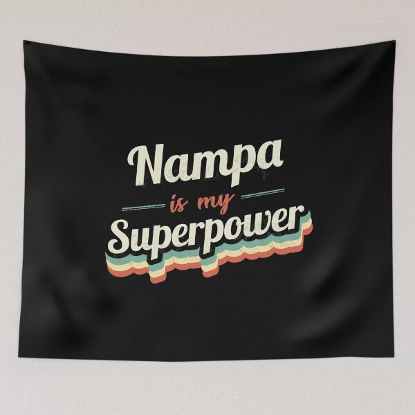Item preview, Nampa is my Superpower  designed and sold by Custom365.
