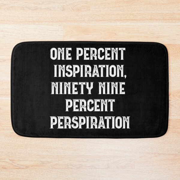 Item preview, Genius is one percent inspiration and ninety-nine percent perspiration designed and sold by lovesuperkarma.