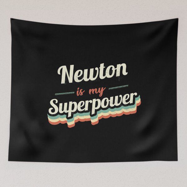 Item preview, Newton is my Superpower  designed and sold by Custom365.