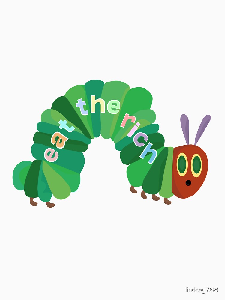 Thumbnail 7 of 7, Classic T-Shirt, Eat The Rich Hungry Caterpillar designed and sold by lindsey788.