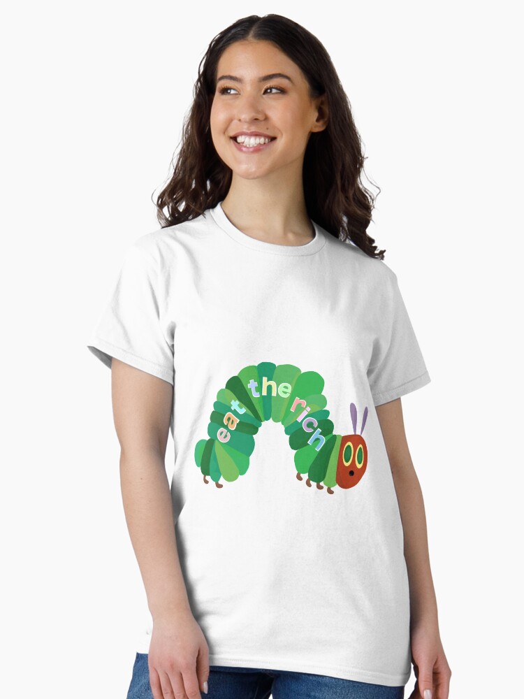 Thumbnail 2 of 7, Classic T-Shirt, Eat The Rich Hungry Caterpillar designed and sold by lindsey788.