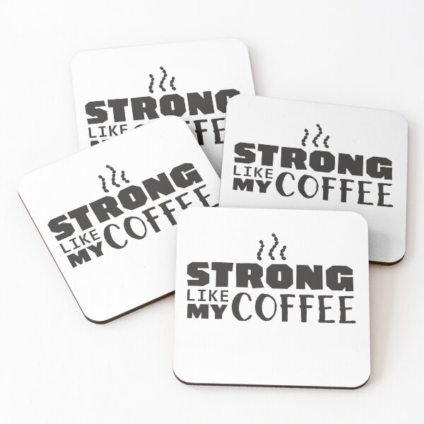 Item preview, Strong Like My Coffee designed and sold by AbMAN94.