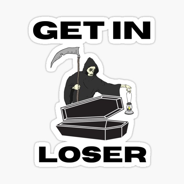 Halloween Grim Reaper Get In Loser! Casket Coffin' Sticker