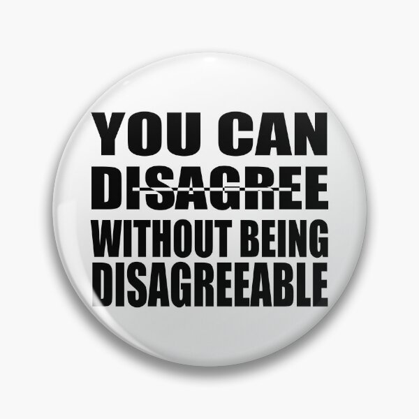 Item preview, You can disagree without being disagreeable designed and sold by Ralek.