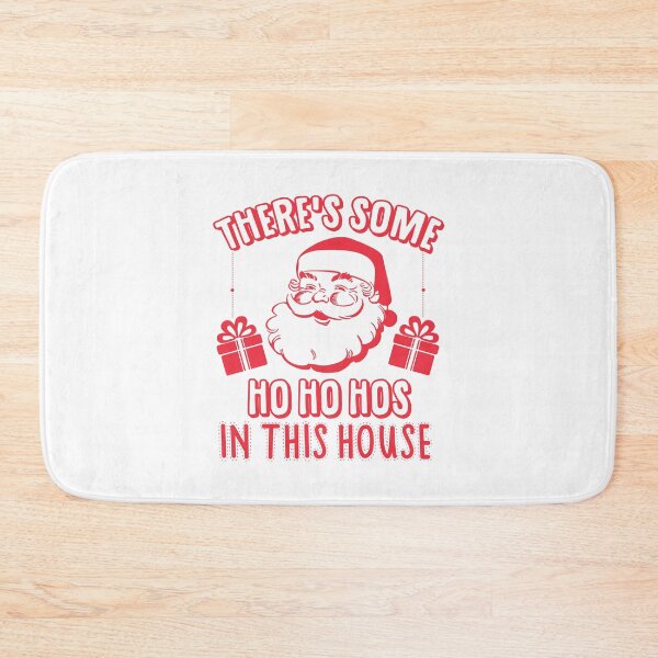 Item preview, There's Some Ho Ho Hos In This House designed and sold by kjanedesigns.