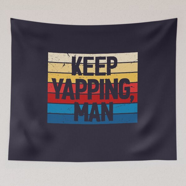 Item preview, Keep Yapping Man Joe Biden Trump 2020 Presidential Debate Election Year Shut Up, Man designed and sold by gkao.