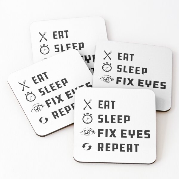 Item preview, Eat Sleep fix eyes repeat designed and sold by kchappyshop.