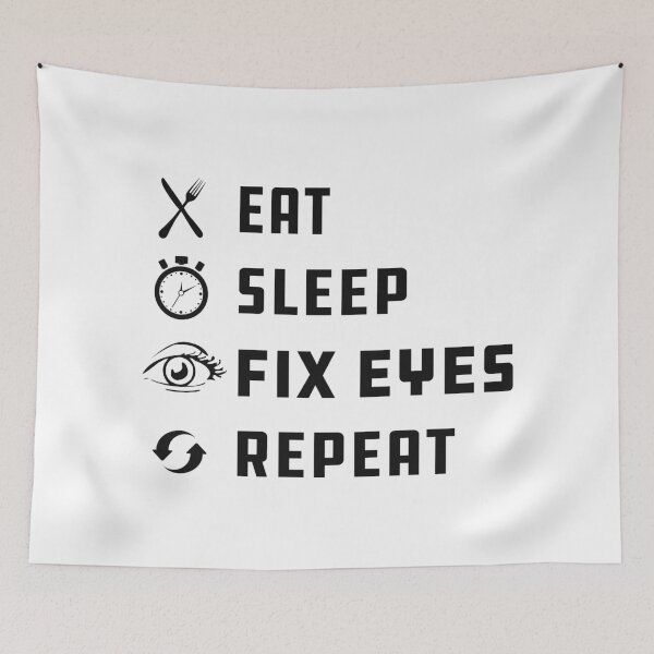 Item preview, Eat Sleep fix eyes repeat designed and sold by kchappyshop.
