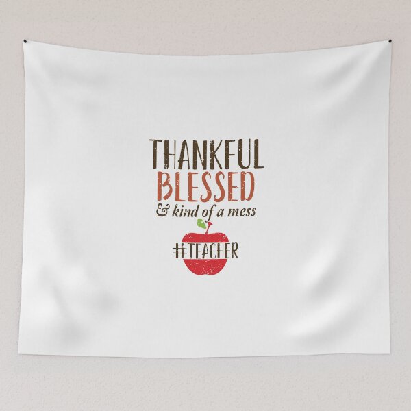 Item preview, Thankful Blessed and Kind of a Mess Teacher Fall Autumn Teacher thanksgiving teacher gifts Idea designed and sold by clothesy7.