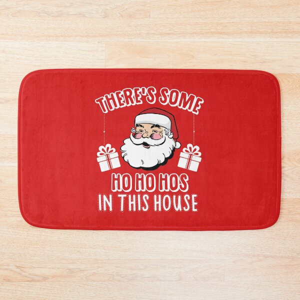 Item preview, There's Some Ho Ho Hos In This House designed and sold by kjanedesigns.