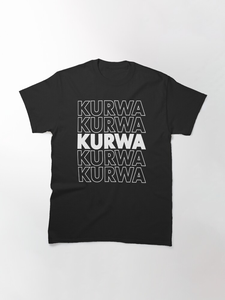 T Shirt Kurwa Kurwa Polish Slang Funny Saying T Par Chrisboerkner Redbubble 4368