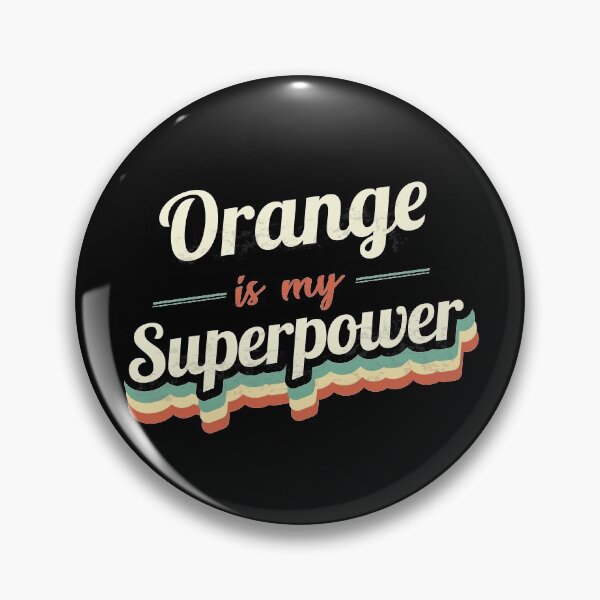 Item preview, Orange is my Superpower  designed and sold by Custom365.