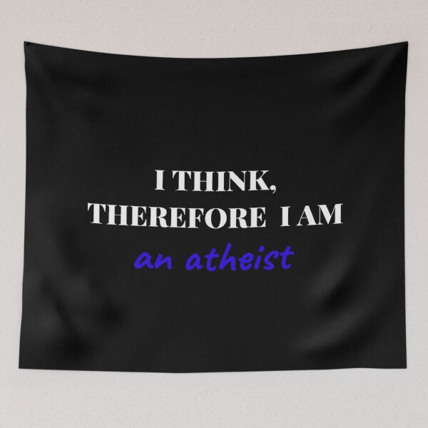 Item preview, I THINK, THEREFORE I AM (an atheist) designed and sold by DotorEaon.