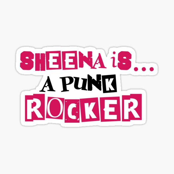 "Sheena is a Punk Rocker" Sticker for Sale by meganrose000 Redbubble