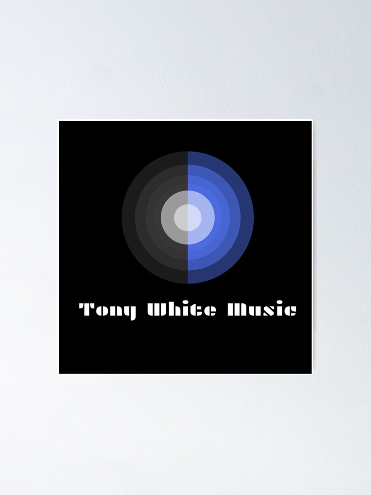 Alternate view of Tony White Music Logo Wear! Poster