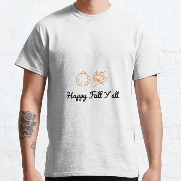 Happy Fall Y'all Tshirts Classic T-Shirt