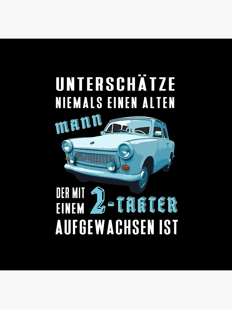 DDR Trabant Auto Spruch: Unterschätze niemals alten Mann mit Trabi -  Ostdeutschland Geschenk | Uhr