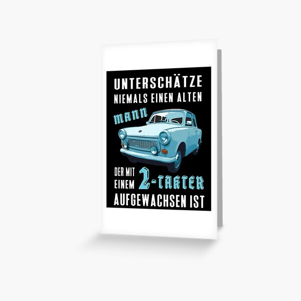 Item preview, DDR Trabant Auto Spruch: Unterschätze niemals alten Mann mit Trabi - Ostdeutschland Geschenk designed and sold by Lenny Stahl.