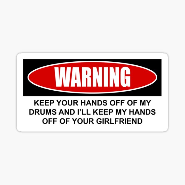 Item preview, Drummer Girlfriend Warning designed and sold by drummerstuff.