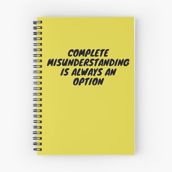 Item preview, Complete Misunderstanding Is Always An Option designed and sold by Asymptotic.