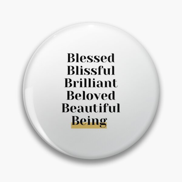 Item preview, Blessed Blissful Brilliant Beloved Beautiful Being designed and sold by anjusharma.