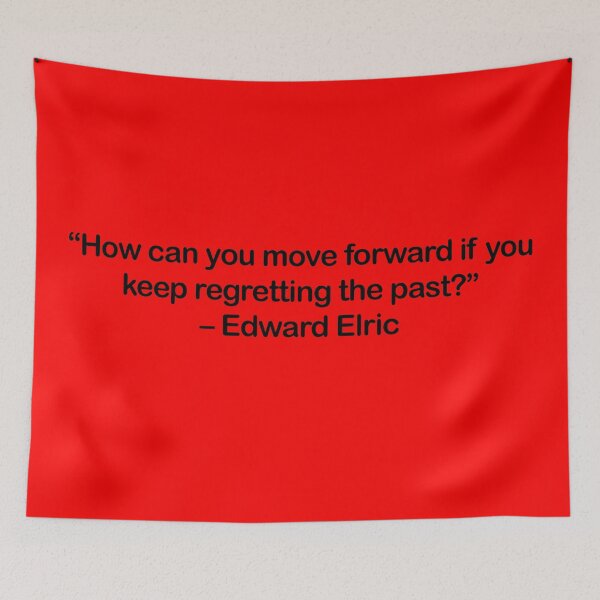 Item preview, Edward Elric - Quote designed and sold by Epicanimequotes.