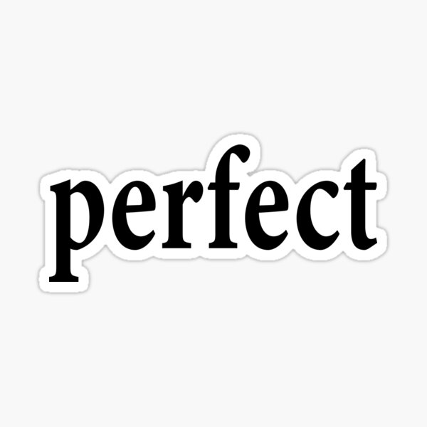 Item preview, Perfect - Flawless designed and sold by notstuff.