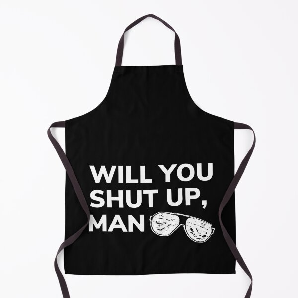 Item preview, Will You Shut Up, Man designed and sold by Jennifer Church.