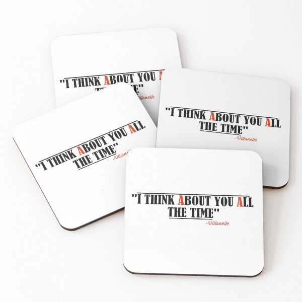 Item preview, "I think about you all the time" Villanelle designed and sold by SHAMTEES.