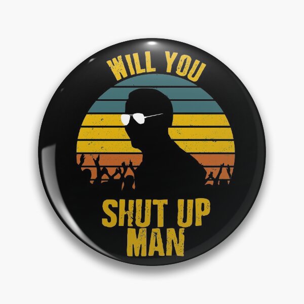 Item preview, Will you shut Up, Man - Joe Quote with sunglasses Retro Sunset designed and sold by MoClan-Graphics.
