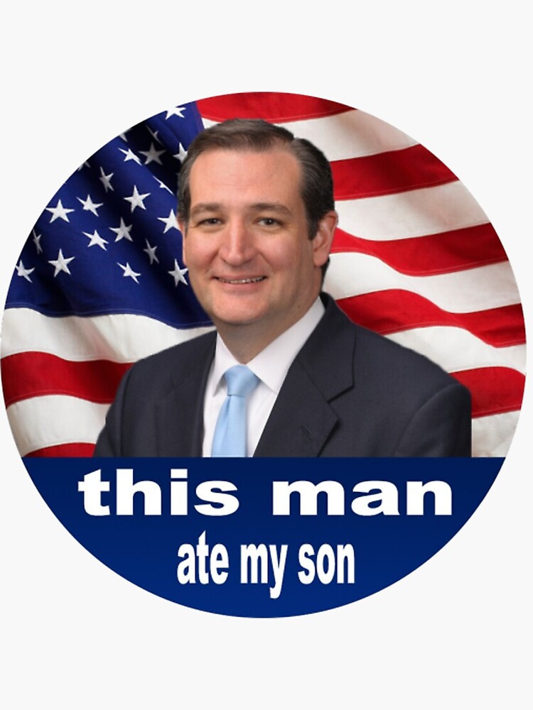 this man ate my son ted cruz by achakera