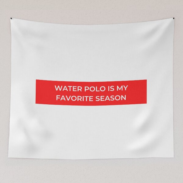 Item preview, Water Polo Is My Favorite Season designed and sold by jpremiumdesigns.