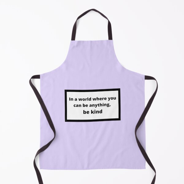 Item preview, In a world where you can be anything, be kind designed and sold by Omeris.