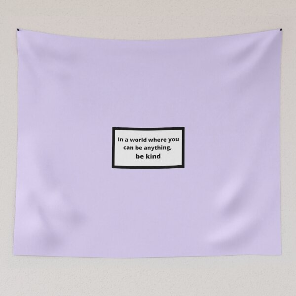 Item preview, In a world where you can be anything, be kind designed and sold by Omeris.