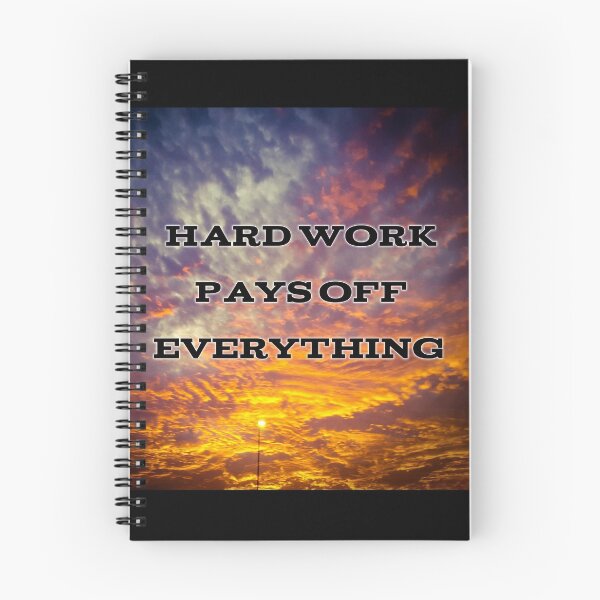 Item preview, Hardwork Pays Off Everything designed and sold by J+J Photography.