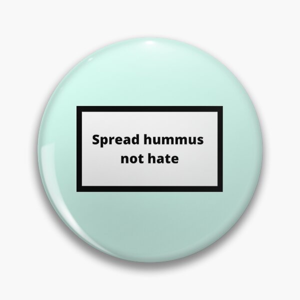 Item preview, Spread hummus not hate designed and sold by Omeris.