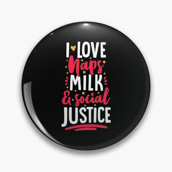 Item preview, I Love Naps Milk And Social Justice designed and sold by T-shirt For You.