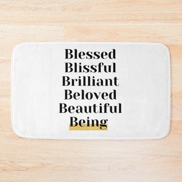 Item preview, Blessed Blissful Brilliant Beloved Beautiful Being designed and sold by anjusharma.