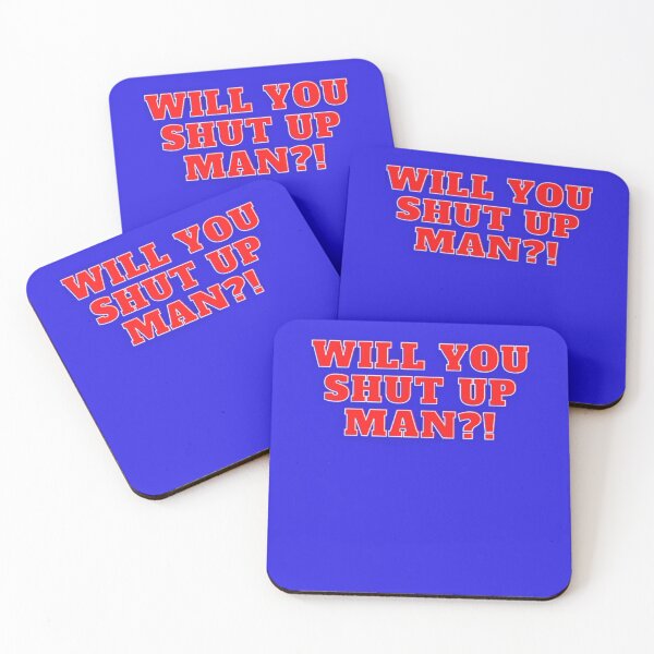 Item preview, Will you shut up man ?! - 2020 designed and sold by My-Queens-Store.