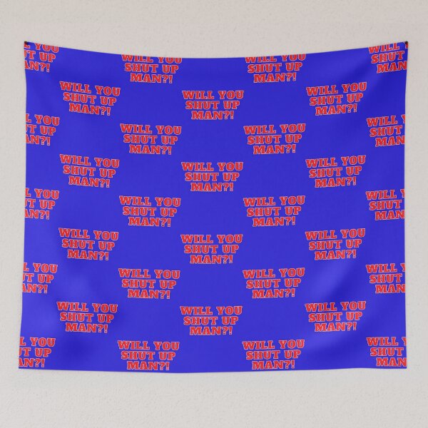 Item preview, Will you shut up man ?! - 2020 designed and sold by My-Queens-Store.