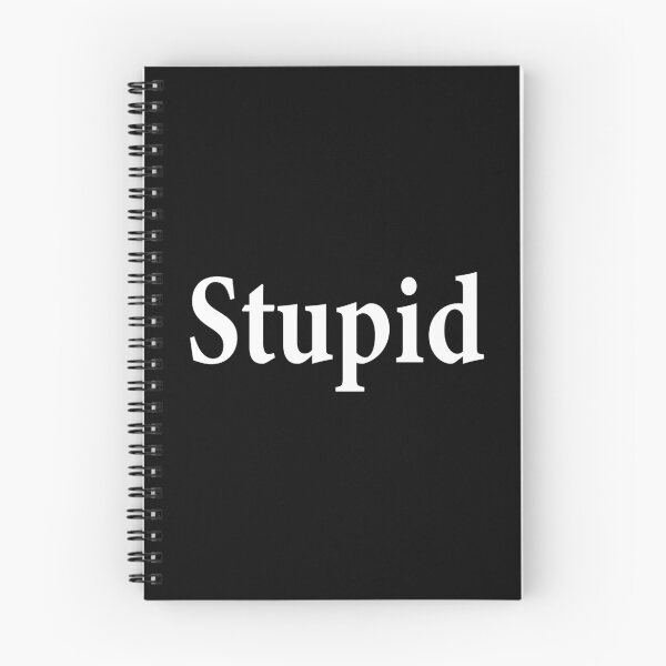 Item preview, Stupid - Not Smart - Dumb designed and sold by notstuff.