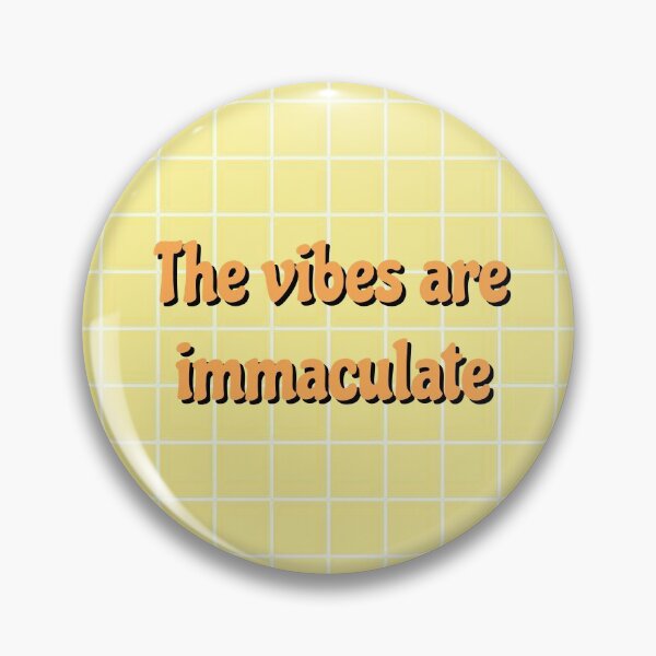Item preview, The vibes are immaculate quote designed and sold by Digitalfairy.