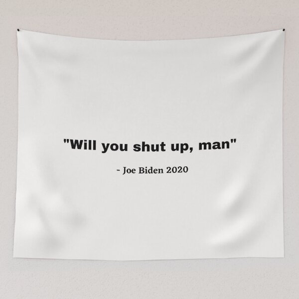 Item preview, Biden Will you shut up man designed and sold by ShopSpot.