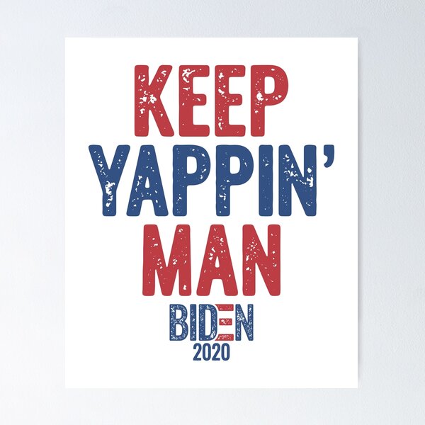 Item preview, Keep Yappin' Man Joe Biden designed and sold by Go-Fun.